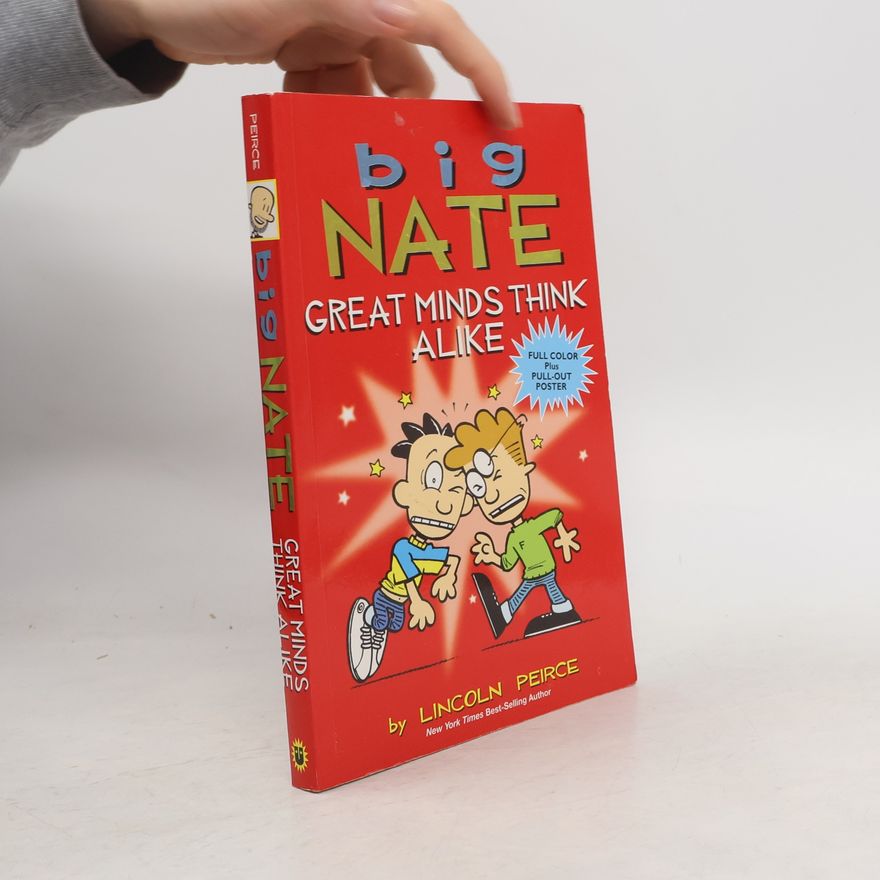 Lincoln Peirce Big Nate: Great Minds Think Alike