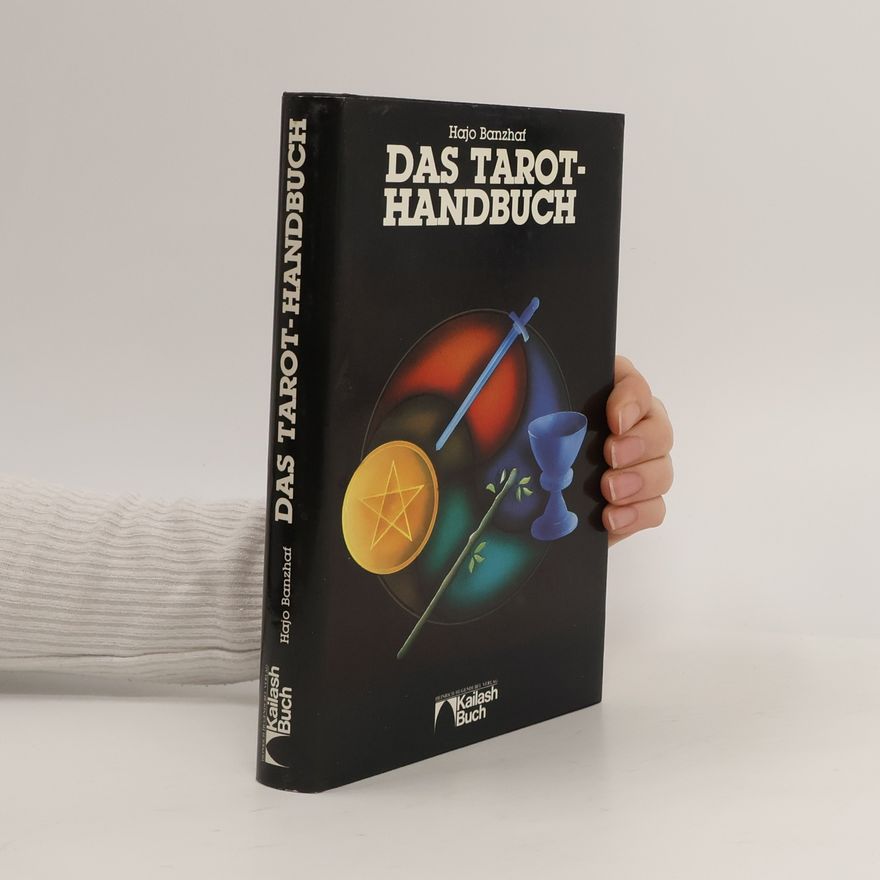 Hajo Banzhaf Das Tarot-Handbuch