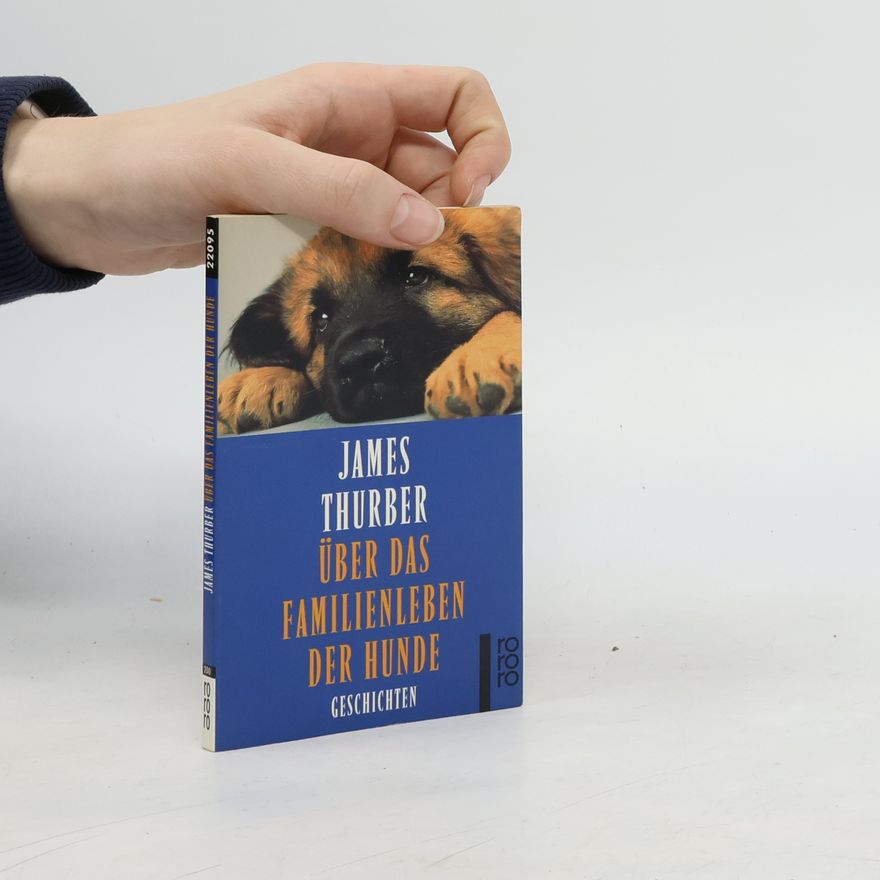 James Thurber Über das Familienleben der Hunde.