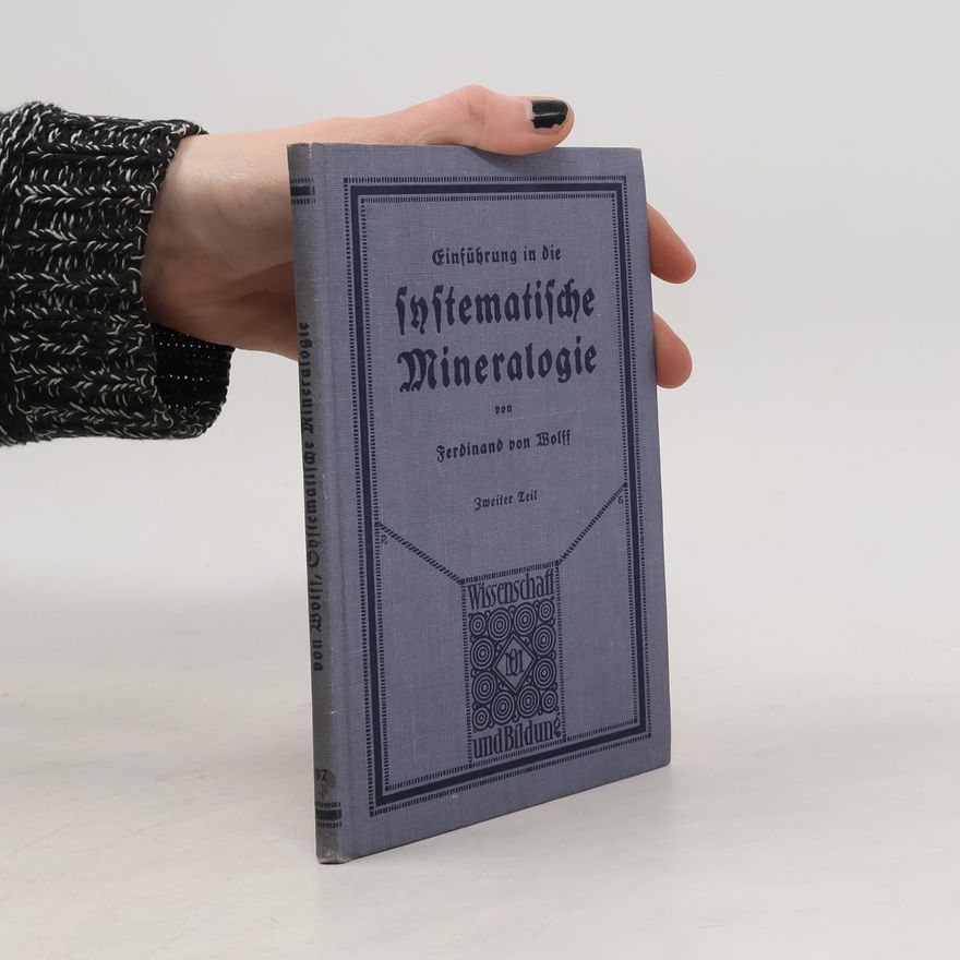 Ferdinand von Wolff Einführung in die systematische Mineralogie 2