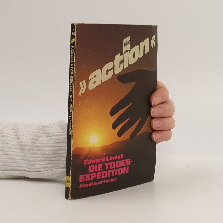 Edward Lindall Die Todes-Expedition