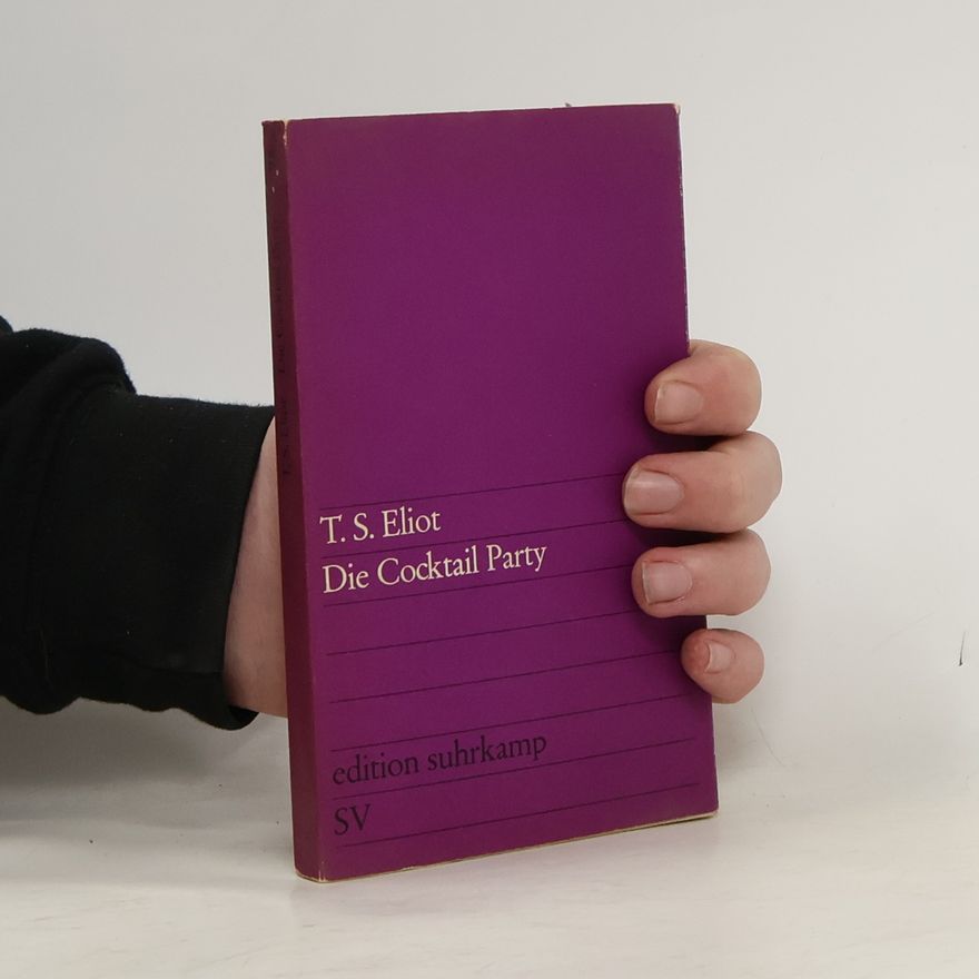 T. S. Eliot Die Cocktail Party
