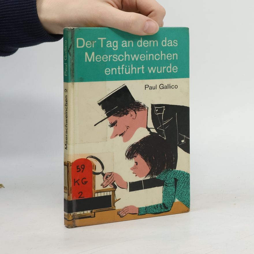 Paul Gallico Der Tag, an dem das Meerschweinchen entführt wurde