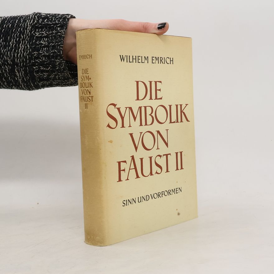 Wilhelm Emrich Die Symbolik von Faust II