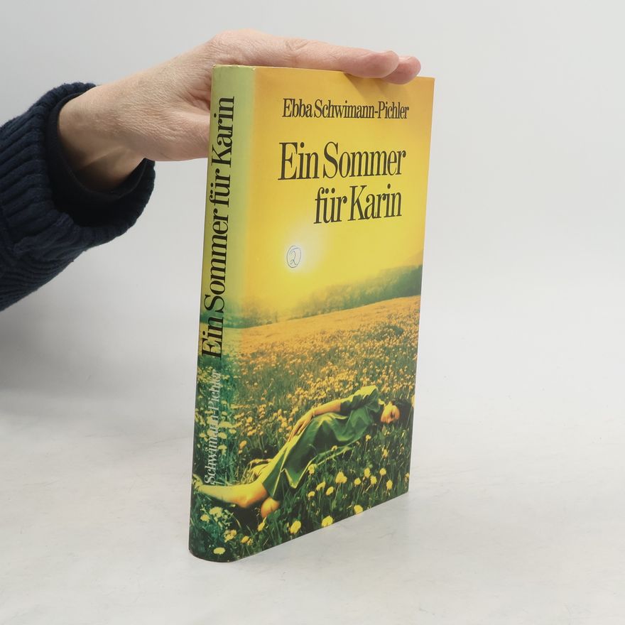 Ebba Schwimann-Pichler Ein Sommer für Karin