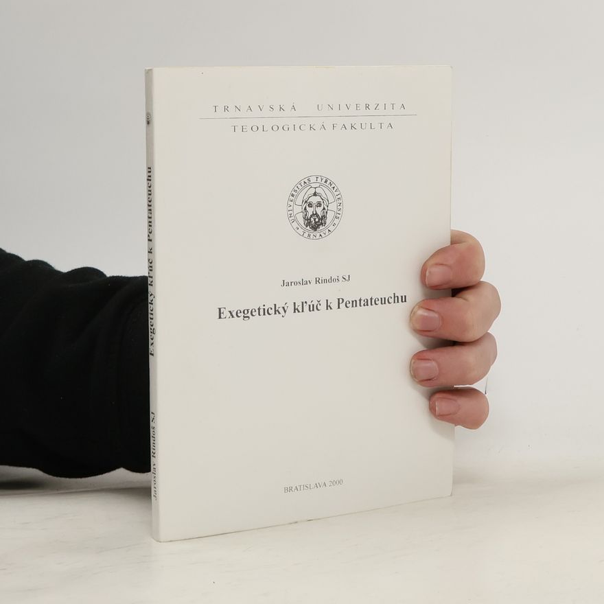 Jaroslav Rindoš SJ Exegetický kľúč k Pentateuchu
