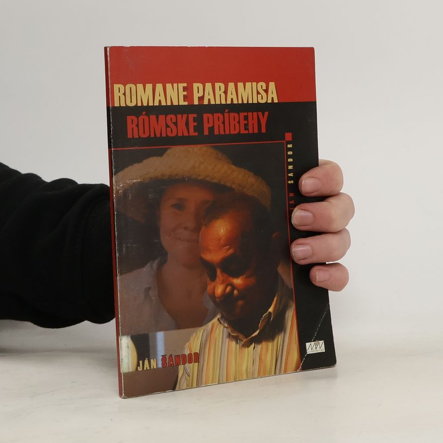Ján Šándor Romane Paramisa; Rómske príbehy