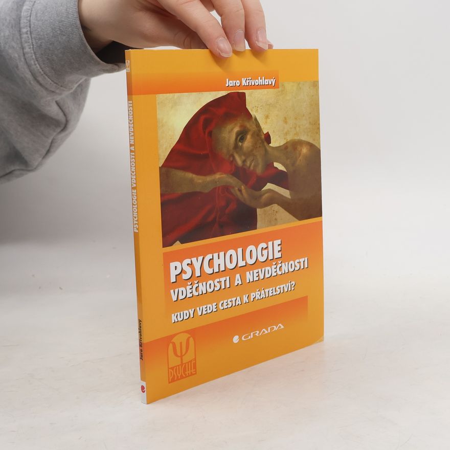 Jaro Křivohlavý Psychologie vděčnosti a nevděčnosti