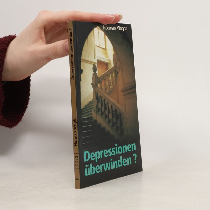 H. Norman Wright Depressionen überwinden?