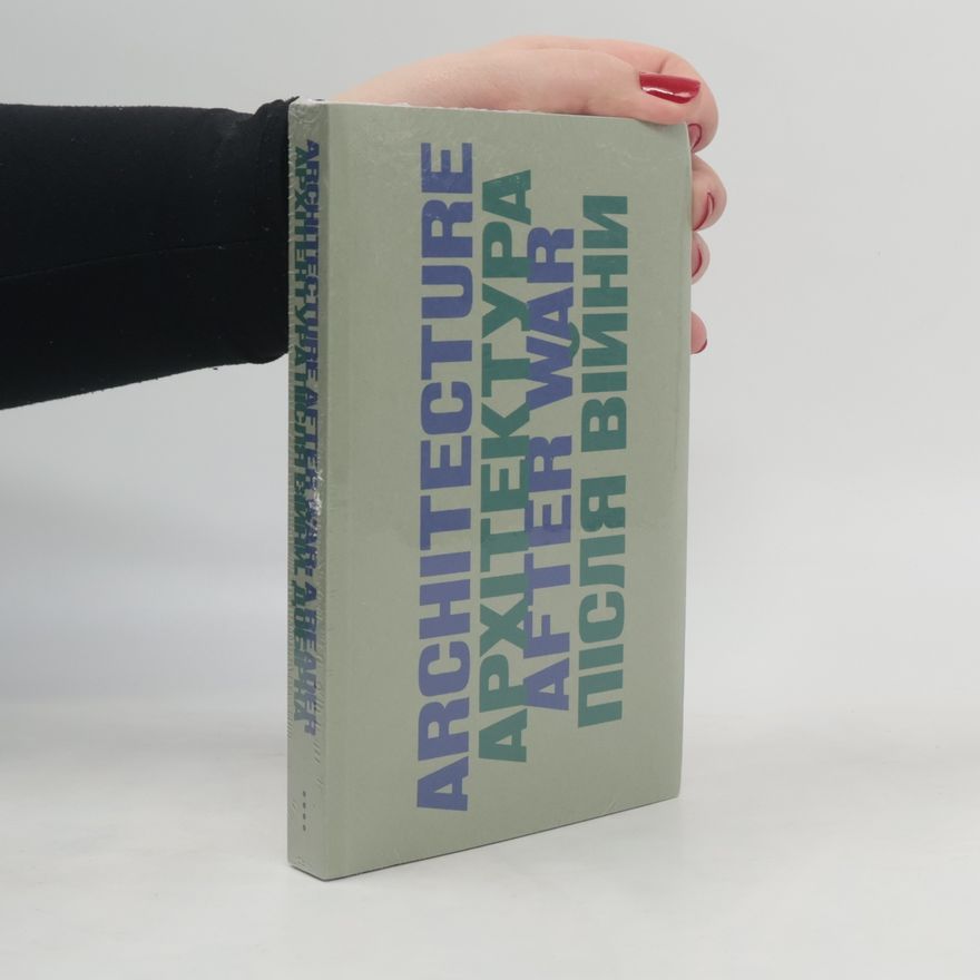 Autorenkollektiv Architecture After War / Архітектура після війни