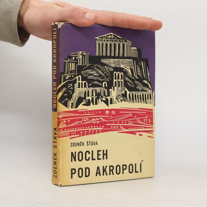 Zdeněk Šťáva Nocleh pod Akropolí