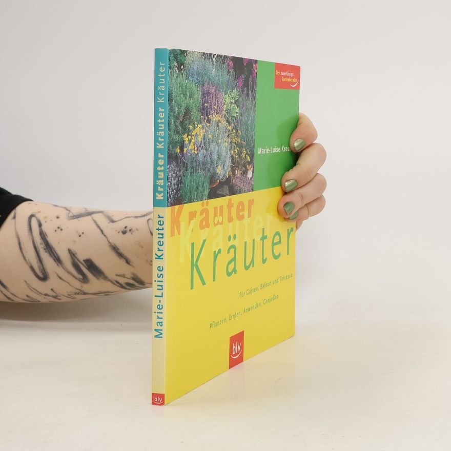 Marie-Luise Kreuter Kräuter, Kräuter, Kräuter