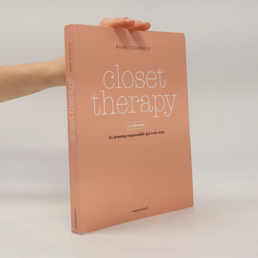 Anne Tourneux Closet Therapy