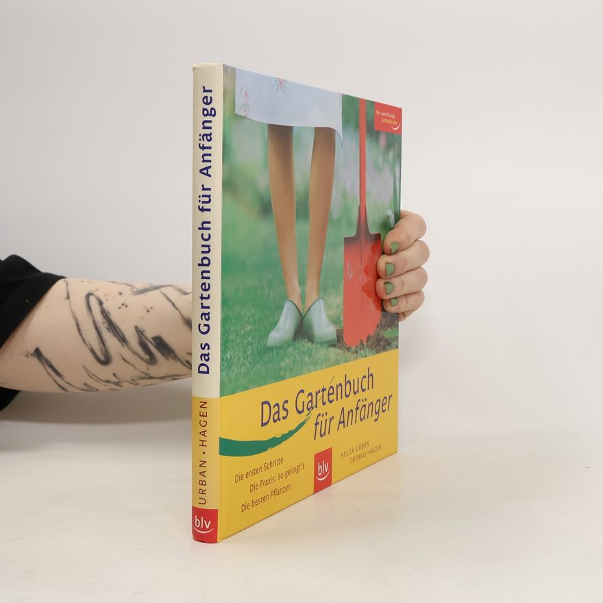 Helga Urban Das Gartenbuch für Anfänger