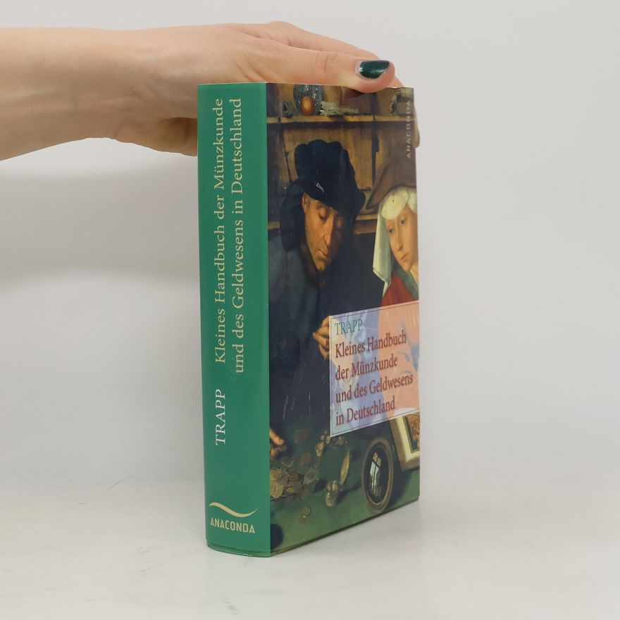 Wolfgang Trapp Kleines Handbuch der Münzkunde und des Geldwesens in Deutschland
