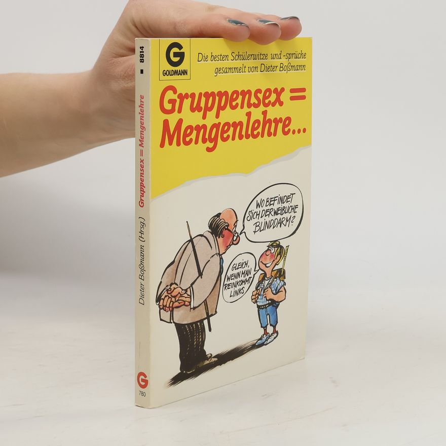 Dieter Boßmann Goldmann Allgemeine Reihe: Gruppensex = Mengenlehre