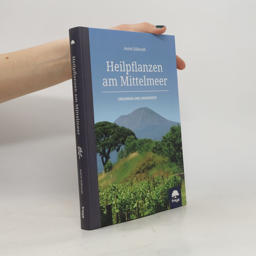 Astrid Süßmuth Heilpflanzen am Mittelmeer
