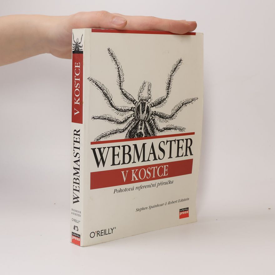 Stephen Spainhour Webmaster v kostce. Pohotová referenční příručka