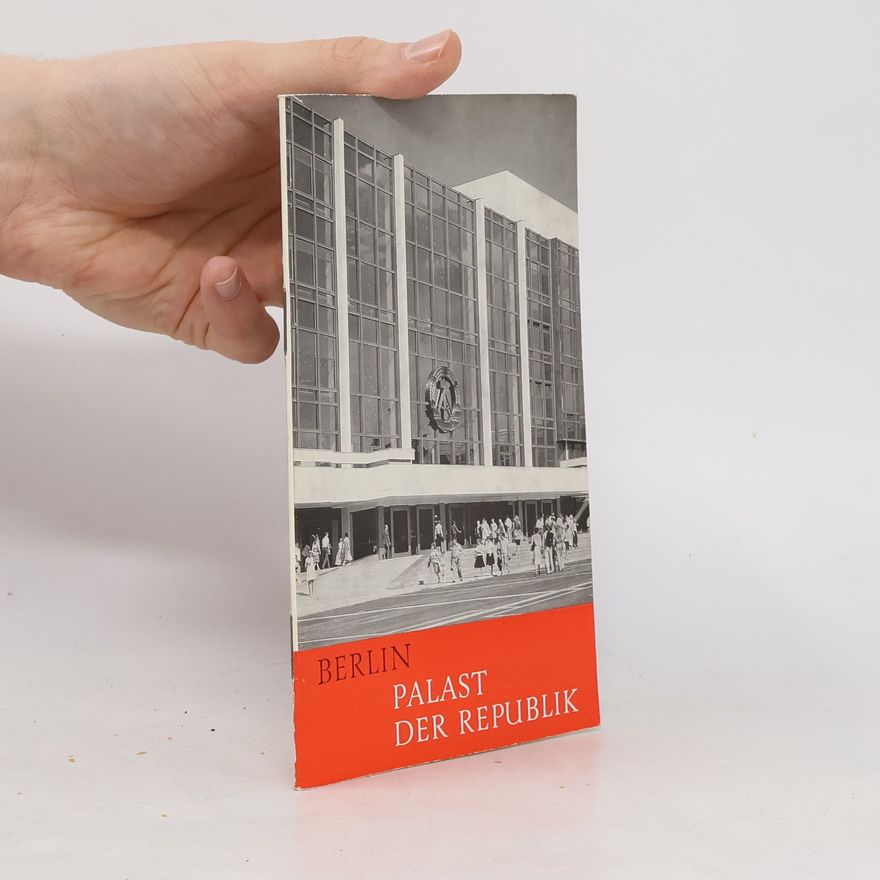 Autorenkollektiv Berlin. Palast der Republik