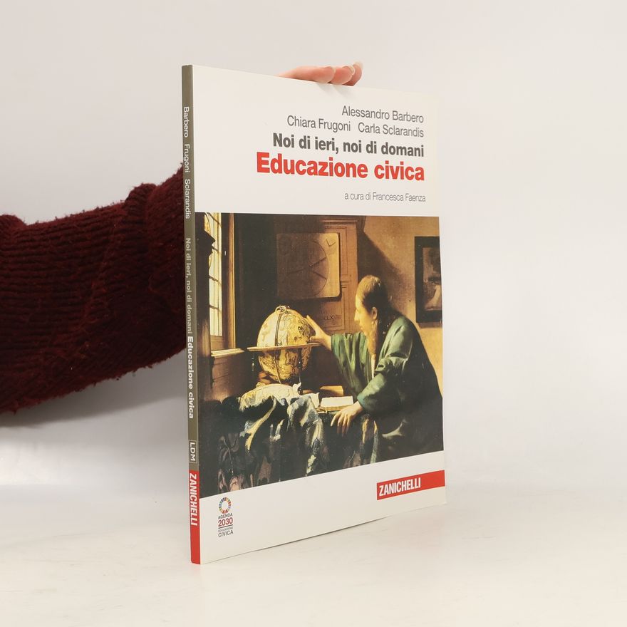 Francesca Faenza Noi di ieri, noi di domani. Con educazione civica.