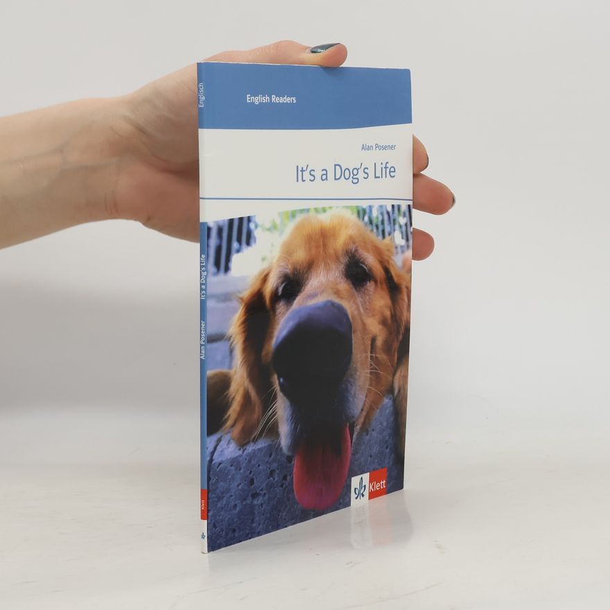 Alan Posener English Readers: It's a Dog's Life