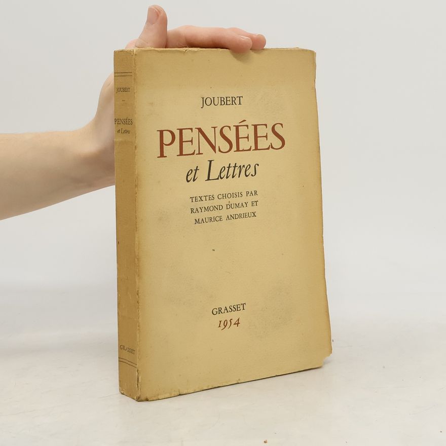 Raymond Dumay Joubert Pensées et lettres