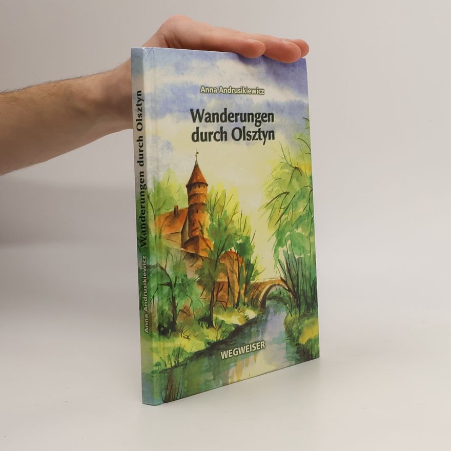 Anna Andrusikiewicz Wanderungen durch Olsztyn