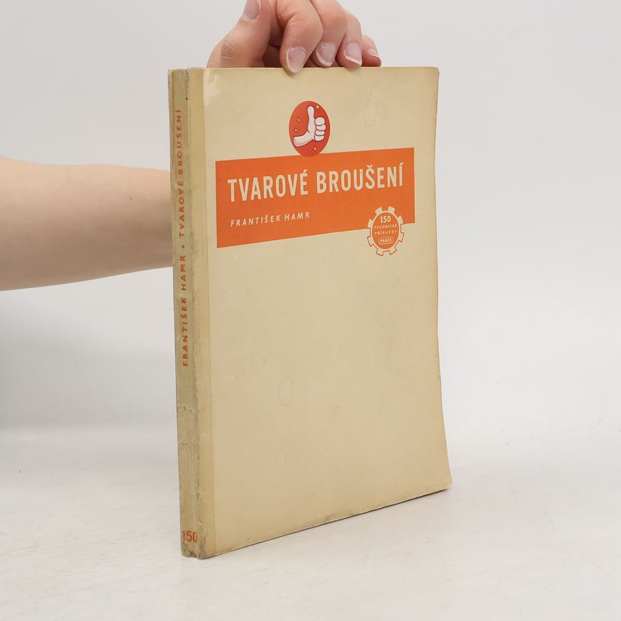 František Hamr Tvarové broušení