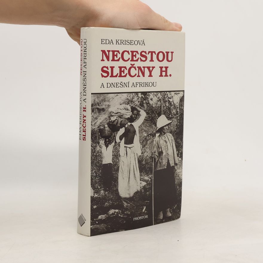 Eda Kriseová Necestou slečny H. a dnešní Afrikou