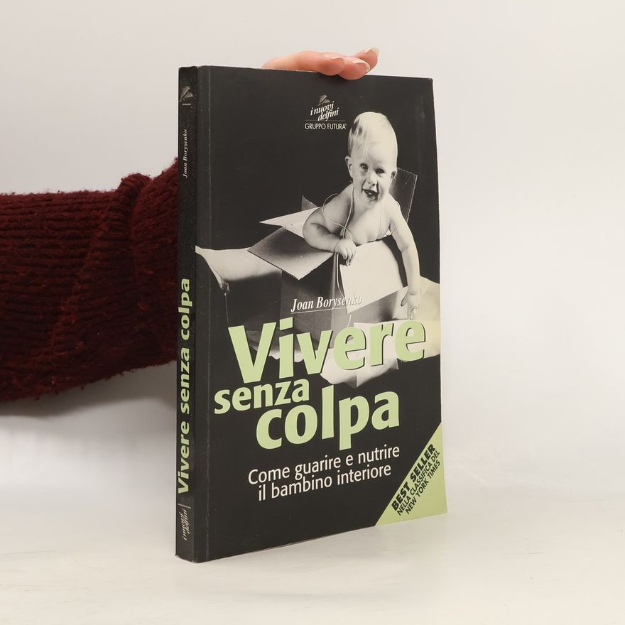 Joan Borysenko Vivere senza colpa