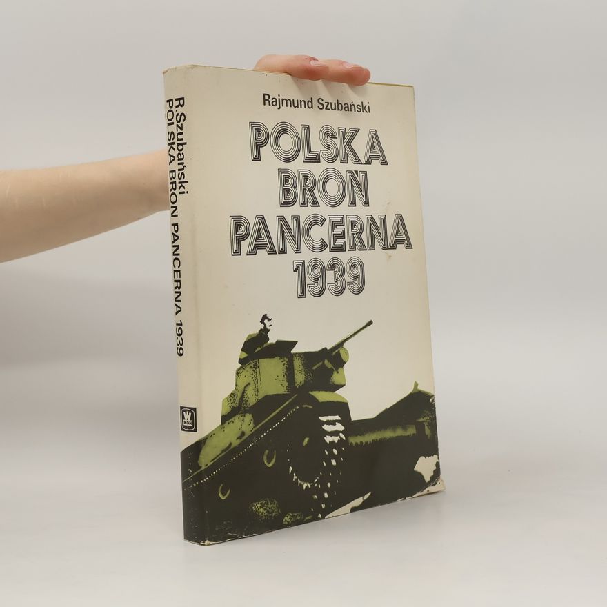 Rajmund Szubanski Polska broń pancerna 1939