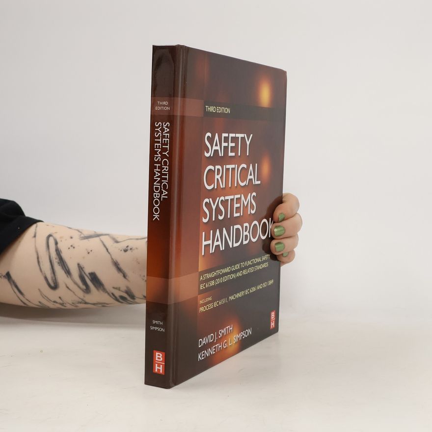Kenneth G. L. Simpson Safety Critical Systems Handbook