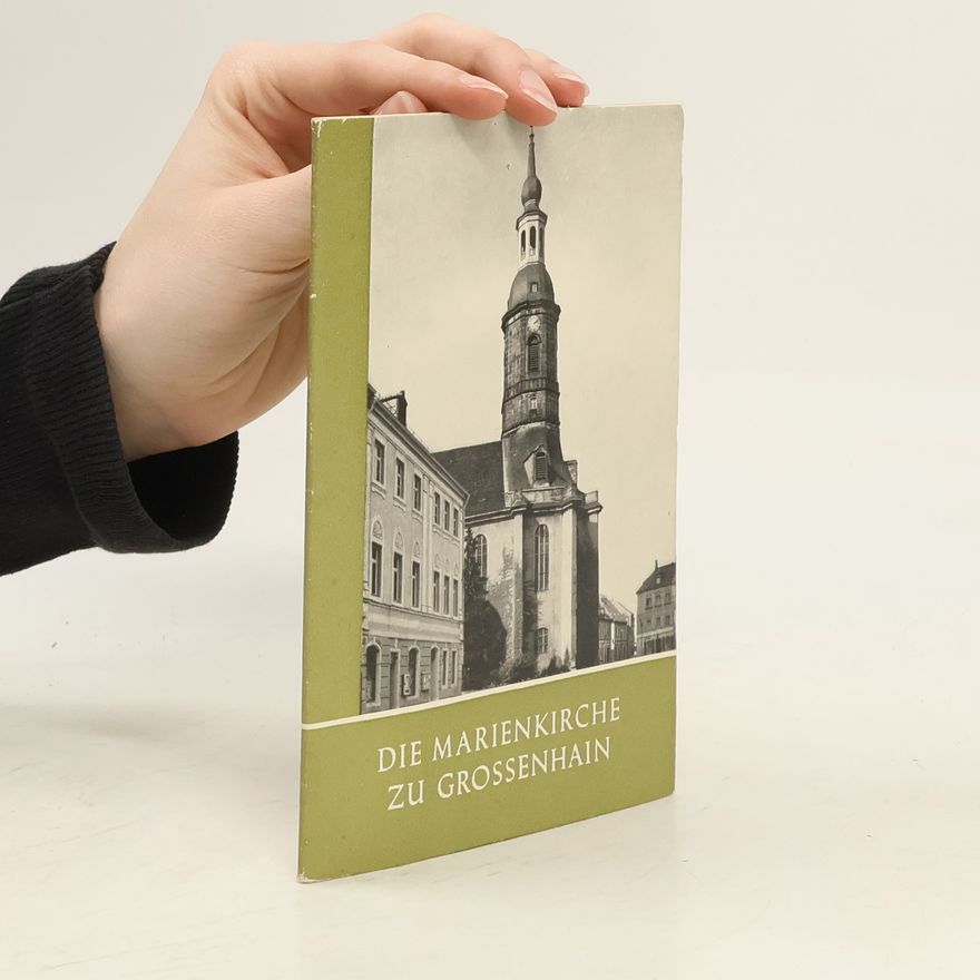 Frank Löffler Die Marienkirche zu Grossenhain