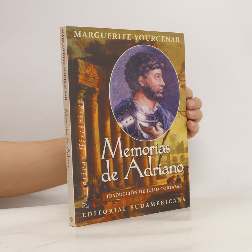Marguerite Yourcenar Memorias de Adriano