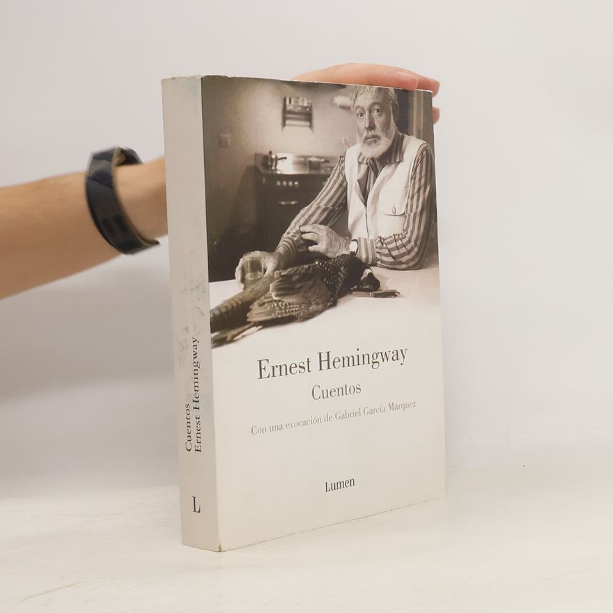 Ernest Hemingway Cuentos. Ernest Hemingway / The Short Stories of Ernest Hemingway