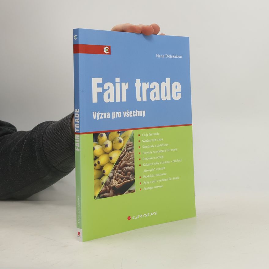 Hana Doležalová Fair trade : výzva pro všechny