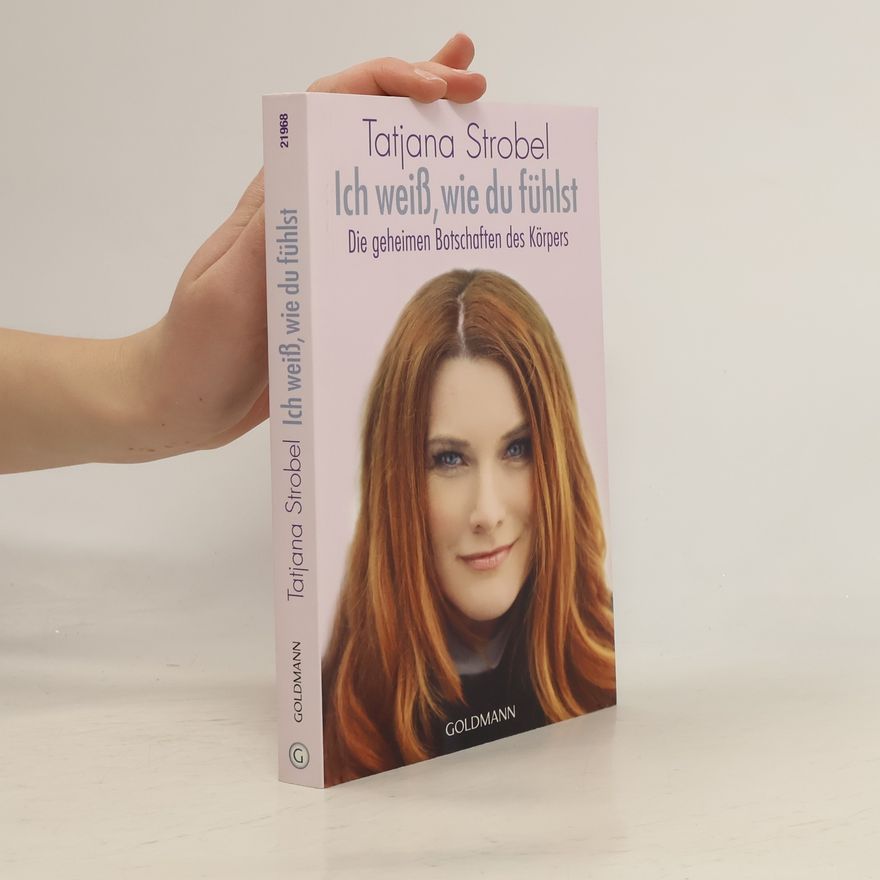 Tatjana Strobel Ich weiß, wie du fühlst