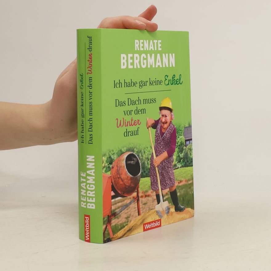 Renate Bergmann Ich habe gar keine Enkel