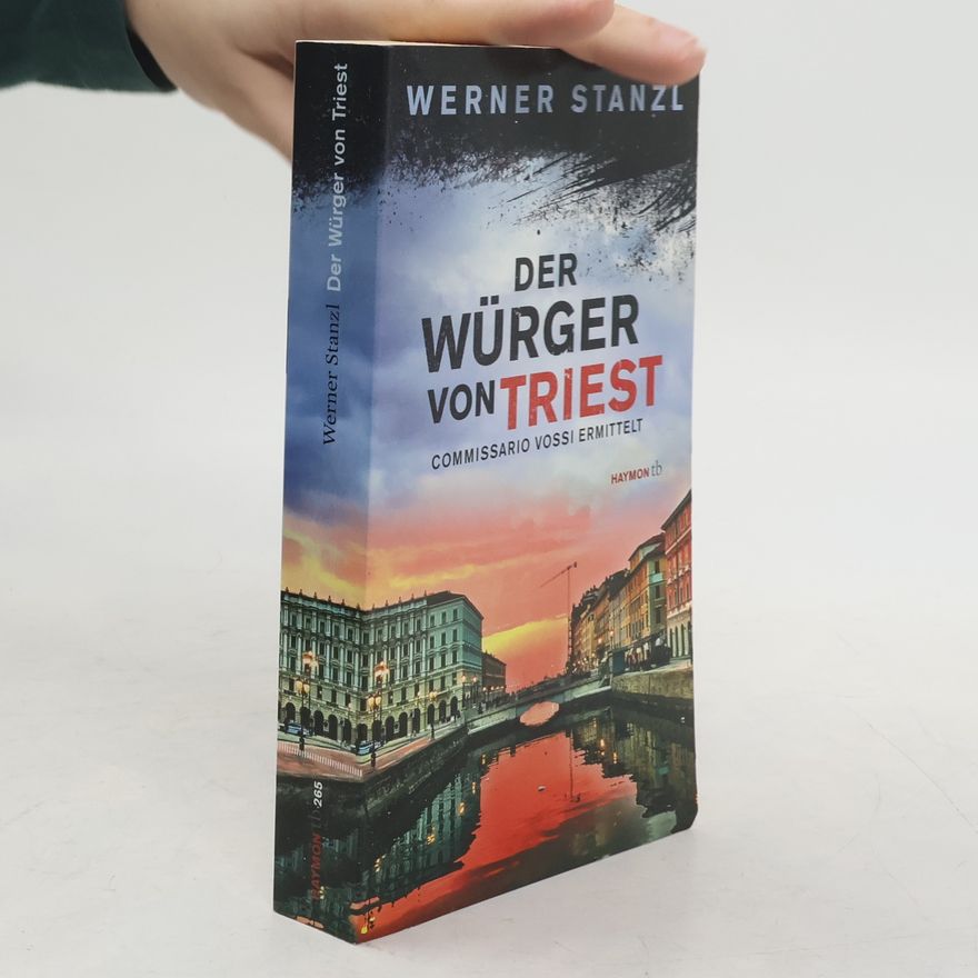 Werner Stanzl Der Würger von Triest