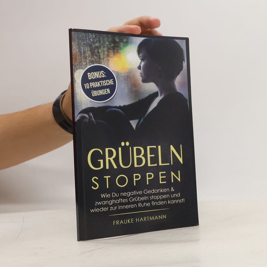 Frauke Hartmann Grübeln stoppen