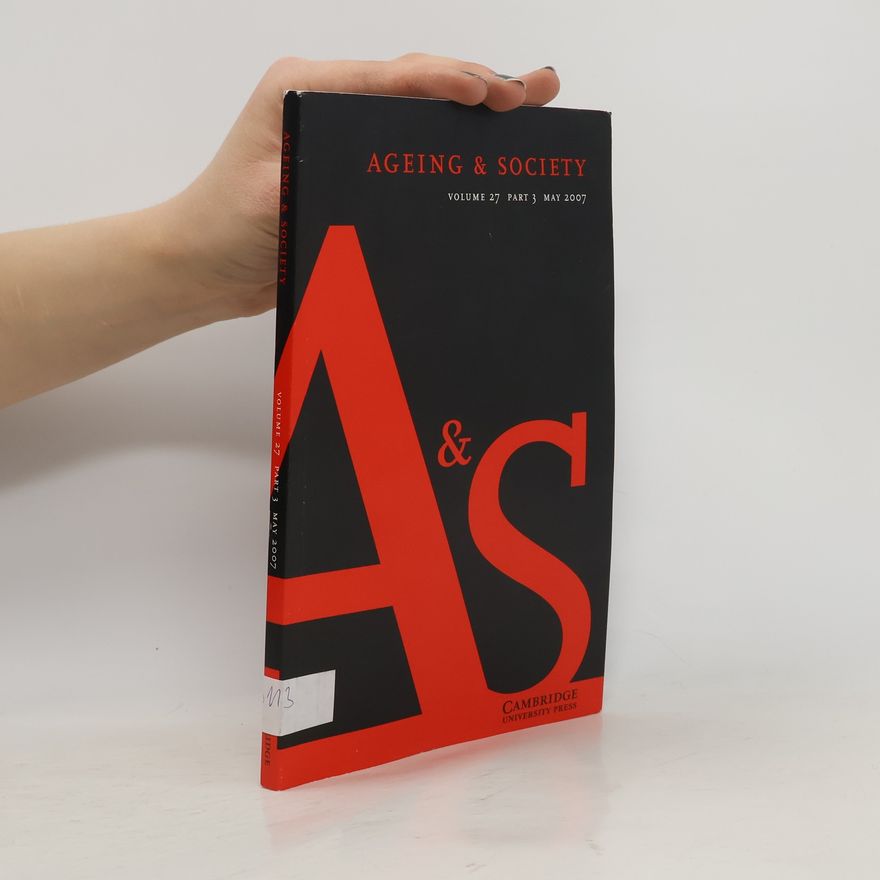 Autorenkollektiv Ageing & Society Volume 27 Part 3