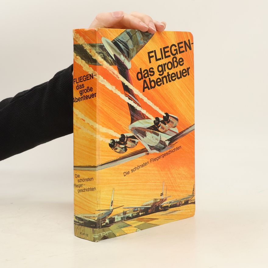 Auteurscollectief Fliegen das grosse Abenteuer