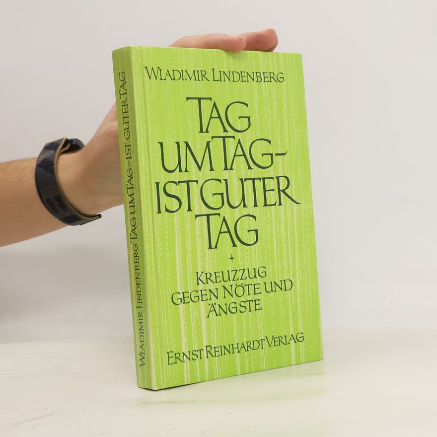 Vladimir Lindenberg Tag um Tag ist guter Tag