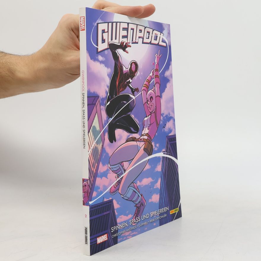 Christopher Hastings Gwenpool - Spinnen, Spass und Spielereien