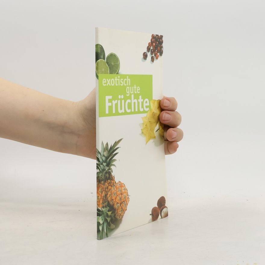 Autorenkollektiv Exotisch gute Früchte