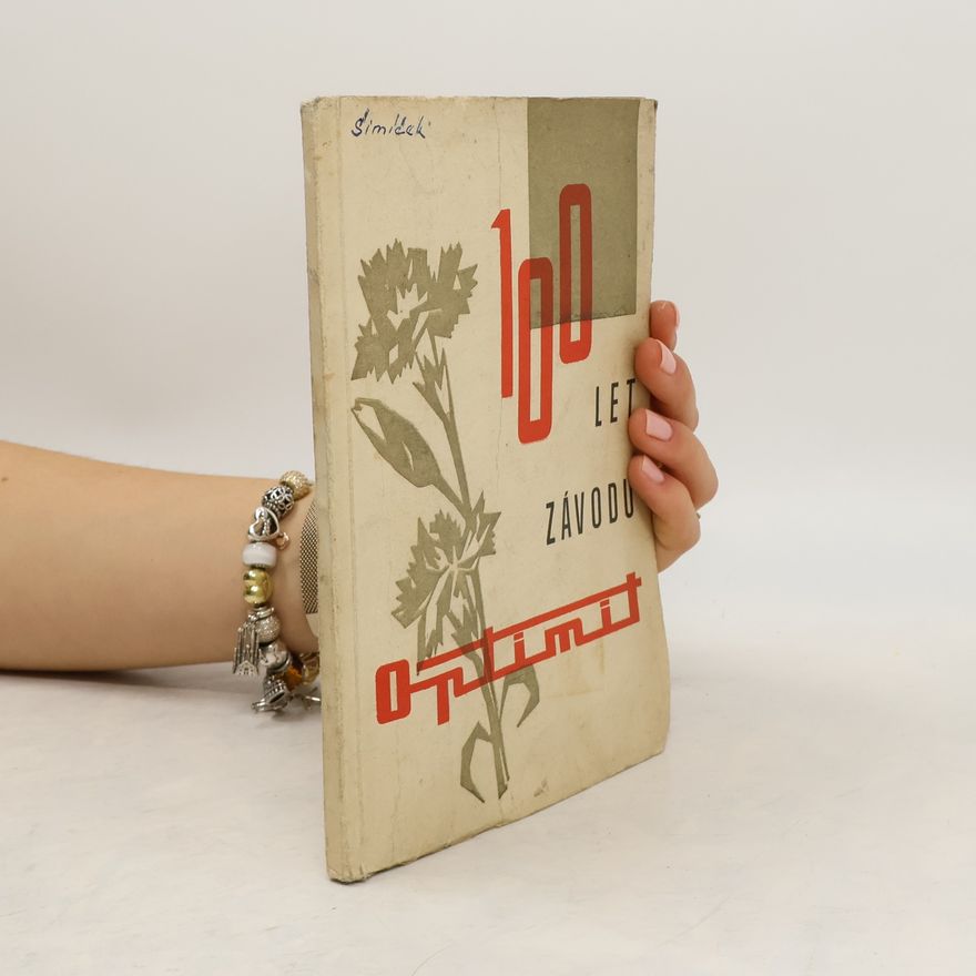 Collectif d'auteurs 100 let závodu Optimit v Odrách