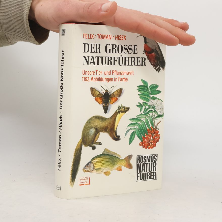 Jiří Felix Der grosse Naturführer
