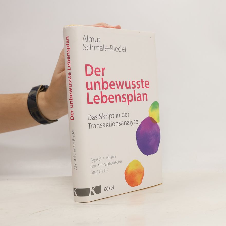 Almut Schmale Riedel Der unbewusste Lebensplan