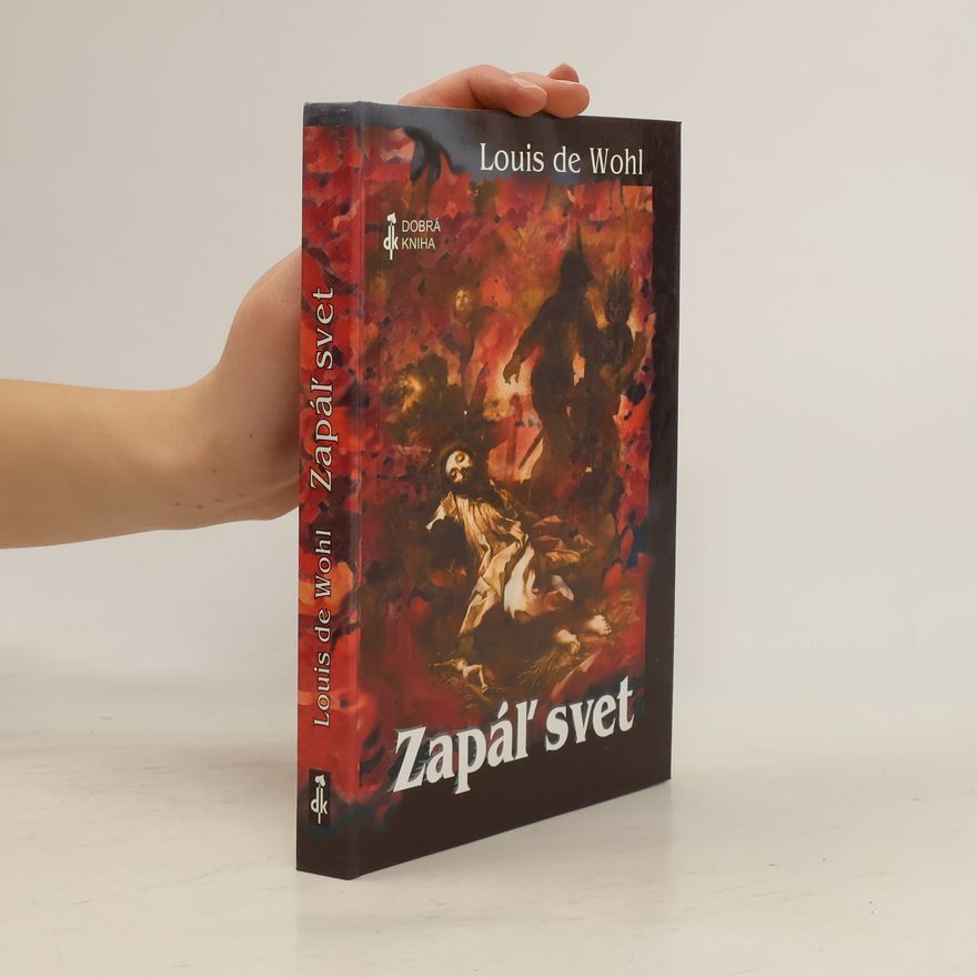 Lajos Theodor Gaspar Adolf Wohl Zapáľ svet