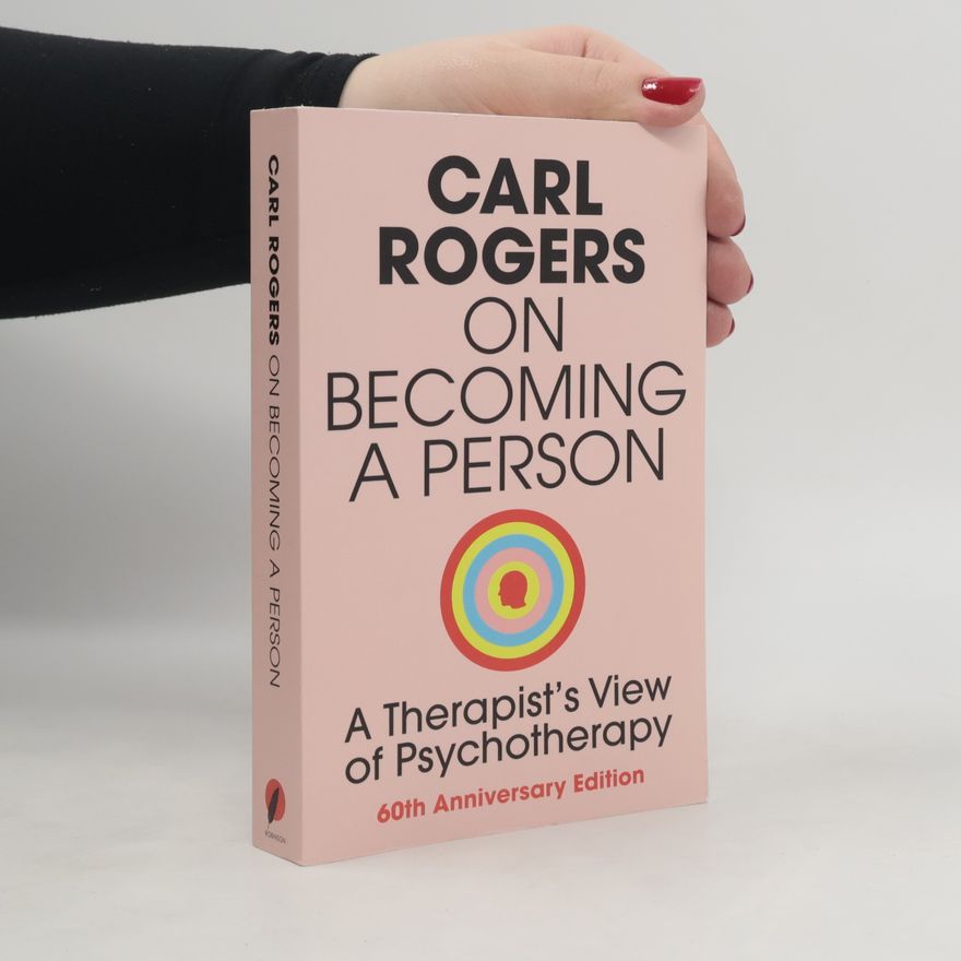 Carl Rogers On Becoming a Person
